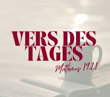 Vers des Tages Matthäus 19,21